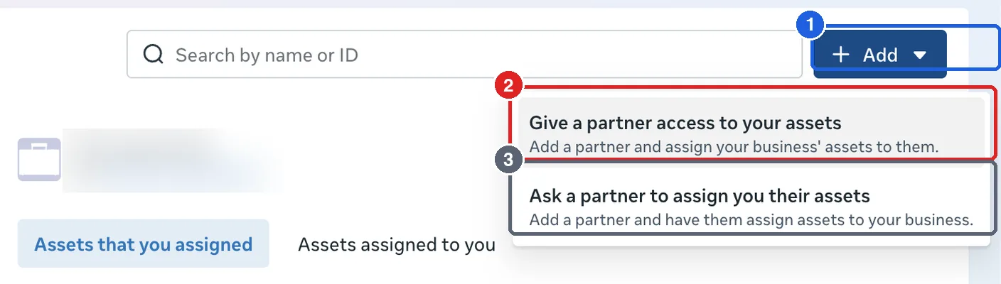 เมนูที่เปิดจากปุ่ม Add ในหน้า Partners ของ Meta Business Suite มี 2 ตัวเลือกคือ Give a partner access to your assets และ Ask a partner to assign you their assets