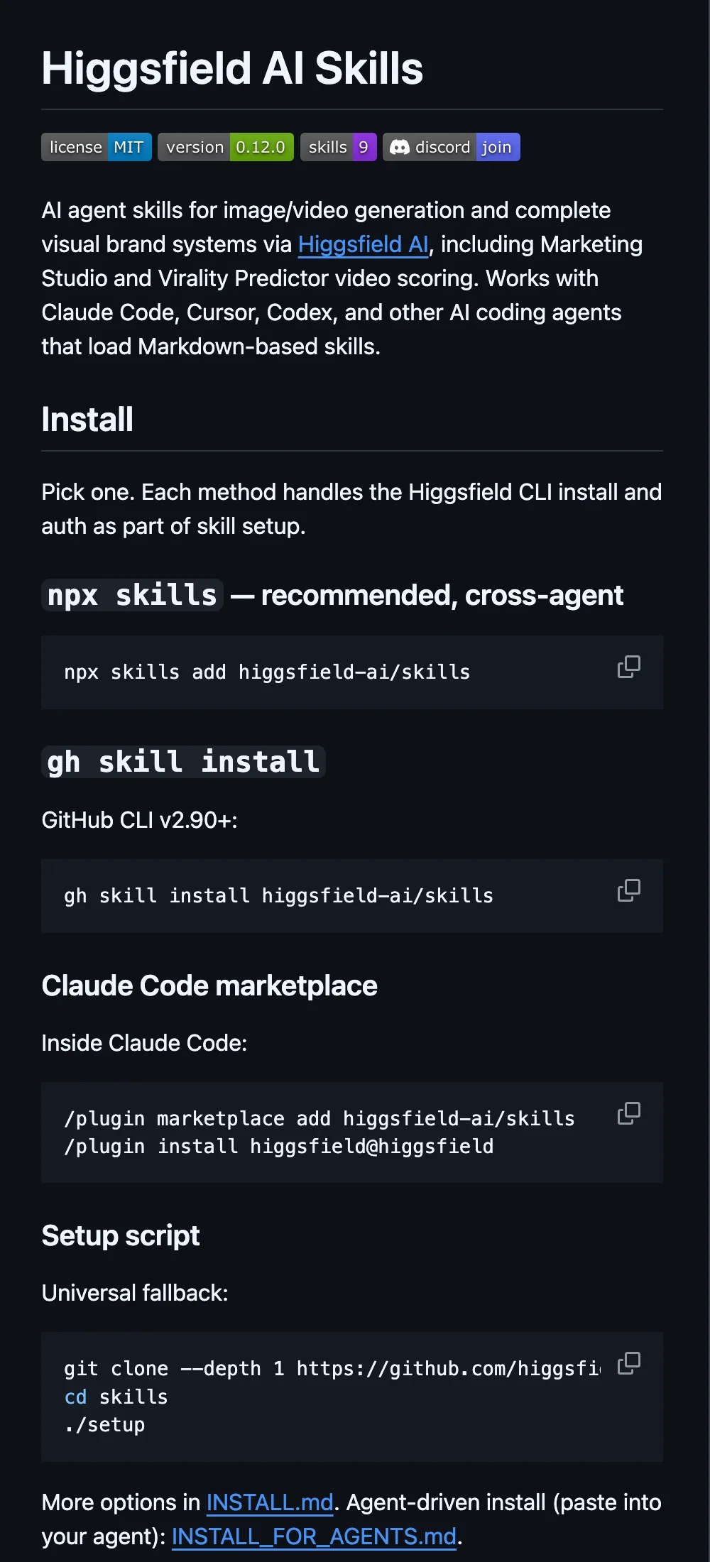 ส่วน Install ใน README ของ repo higgsfield-ai/skills บน GitHub แสดงวิธีติดตั้ง 4 แบบ คือ npx skills, gh skill install, Claude Code marketplace และ setup script